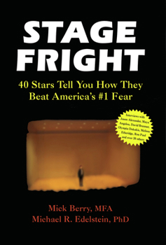 Paperback Stage Fright: 40 Stars Tell You How They Beat America's #1 Fear Book