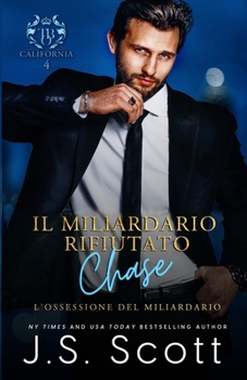 Paperback Il Miliardario Rifiutato Chase [Italian] Book