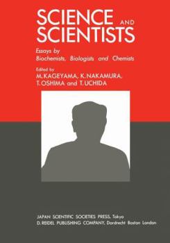 Paperback Science and Scientists: Essays by Biochemists, Biologists and Chemists Book