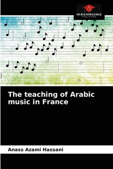 Paperback The teaching of Arabic music in France Book