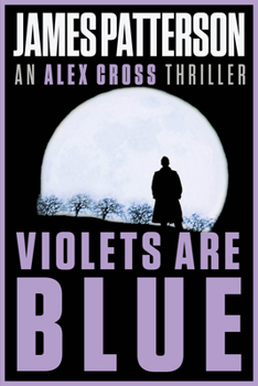 Violets Are Blue - Book #7 of the Alex Cross