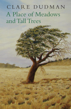 Paperback A Place of Meadows and Tall Trees Book