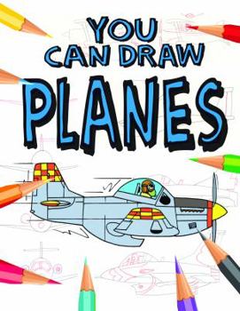 You Can Draw Planes - Book  of the You Can Draw