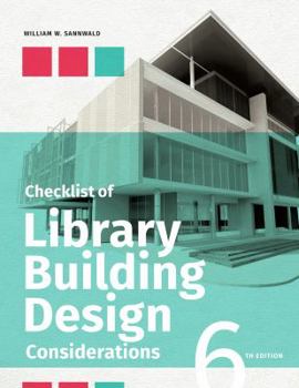 Paperback Checklist of Library Building Design Considerations, Sixth Edition Book