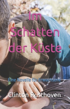 Paperback Im Schatten der Küste: Eine Novelle für Erwachsene [German] Book