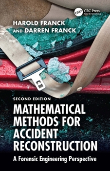 Hardcover Mathematical Methods for Accident Reconstruction: A Forensic Engineering Perspective Book
