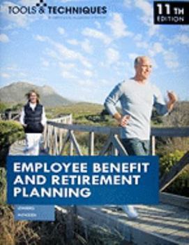 Paperback Tools & Techniques of Employee Benefit and Retirement Planning Book