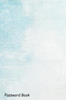 Paperback Password Book: Include Alphabetical Index With Blue Colorful Art Painting Book