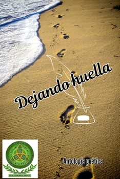 Paperback Dejando huella: Antología poética [Spanish] Book