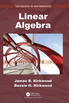 Linear Algebra (Textbooks in Mathematics)