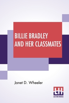 Paperback Billie Bradley And Her Classmates: Or The Secret Of The Locked Tower Book