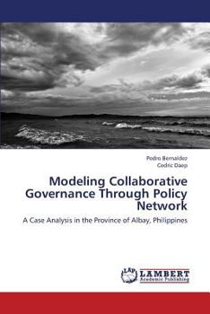Paperback Modeling Collaborative Governance Through Policy Network Book