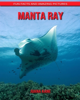 Paperback Manta ray: Fun Facts and Amazing Pictures Book