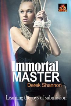 Paperback Immortal Master: Learning the joys of submission Book