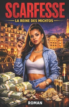 Scarfesse - La reine des michtos: Roman noir d'une fille de cité (French Edition)