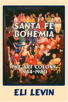 Paperback Santa Fe Bohemia (Softcover) Book