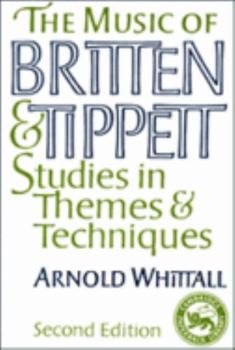 Paperback The Music of Britten and Tippett: Studies in Themes and Techniques Book