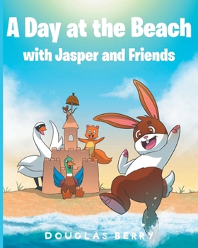 Paperback A day at the beach with Jasper and Friends Book