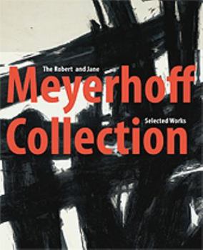 Hardcover The Robert and Jane Meyerhoff Collection: Selected Works Book