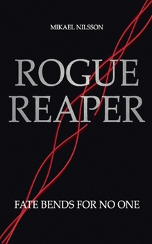 Paperback Rogue Reaper: Fate Bends For No One Book