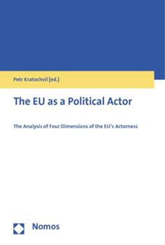 Paperback The Eu as a Political Actor: The Analysis of Four Dimensions of the Eu's Actorness Book