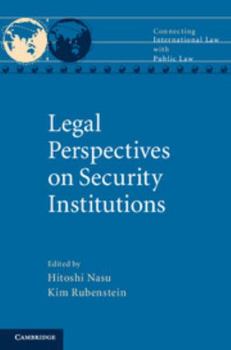 Legal Perspectives on Security Institutions - Book  of the Connecting International Law with Public Law