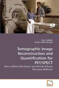 Paperback Tomographic Image Reconstruction and Quantification for PET/SPECT Book