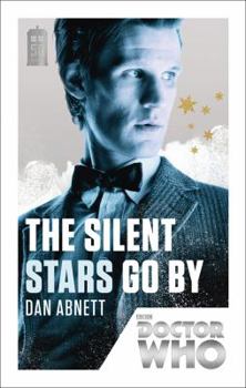 The Silent Stars Go By - Book #6 of the Doctor Who