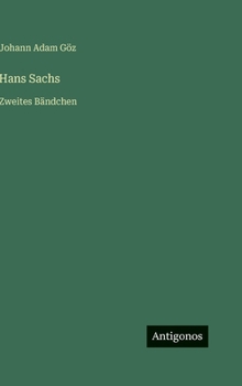 Hardcover Hans Sachs: Zweites Bändchen [German] Book