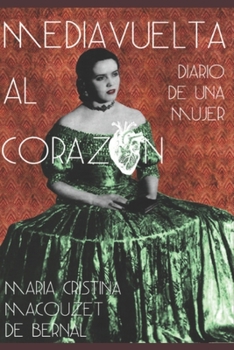 Paperback Media Vuelta al Corazón.: Diario de una mujer. [Spanish] Book