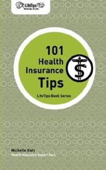 Paperback Lifetips 101 Health Insurance Tips Book
