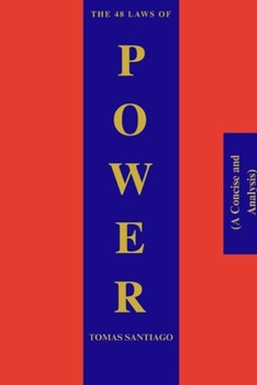 Paperback The 48 Laws of Power (A Concise and Analysis) Book