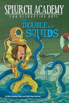 Paperback The Trouble with Squids Book
