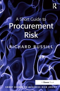 Paperback A Short Guide to Procurement Risk Book