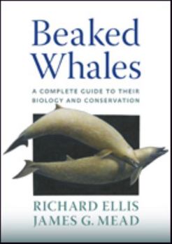 Hardcover Beaked Whales: A Complete Guide to Their Biology and Conservation Book