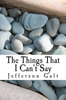 Paperback The Things That I Can't Say Book