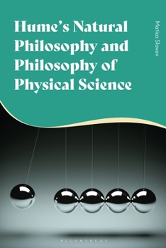 Paperback Hume's Natural Philosophy and Philosophy of Physical Science Book