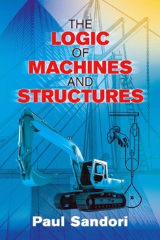 Paperback The Logic of Machines and Structures Book
