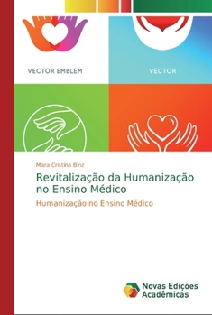 Paperback Revitalização da Humanização no Ensino Médico [Portuguese] Book