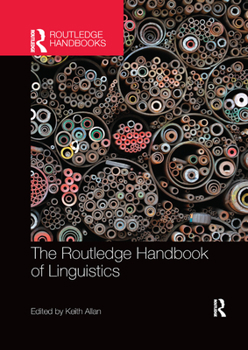 The Routledge Handbook of Linguistics - Book  of the Routledge Handbooks in Linguistics