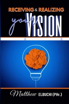 Paperback Receiving & REALIZING Your Vision Book