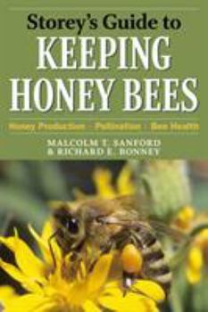 Paperback Storey's Guide to Keeping Honey Bees: Honey Production, Pollination, Bee Health Book