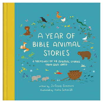 Hardcover A Year of Bible Animal Stories: A Treasury of 48 Best-Loved Stories from God's Word Book