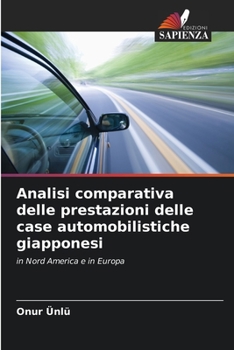 Paperback Analisi comparativa delle prestazioni delle case automobilistiche giapponesi [Italian] Book