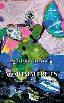 Paperback Wortmalereien: Tausend Gründe zu reimen [German] Book