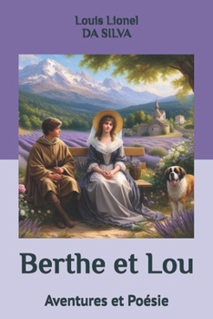Paperback Berthe et Lou: Aventures et Poésie [French] Book
