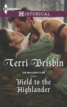Yield to the Highlander - Book #7 of the MacLerie Clan Chronological Order