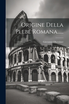 Paperback Origine Della Plebe Romana...... [Italian] Book