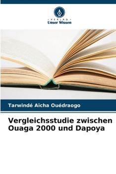 Paperback Vergleichsstudie zwischen Ouaga 2000 und Dapoya [German] Book