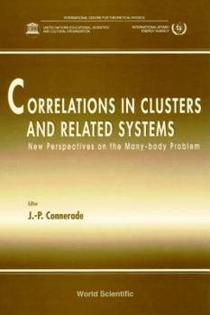 Hardcover Correlations in Clusters and Related Systems, New Perspectives on the Many-Body Problem Book